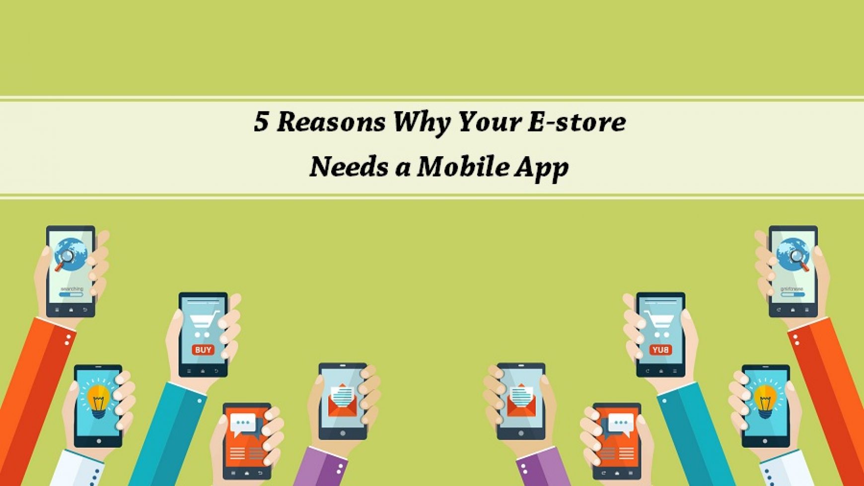 5 Reasons Why Your E-store Needs a Mobile App