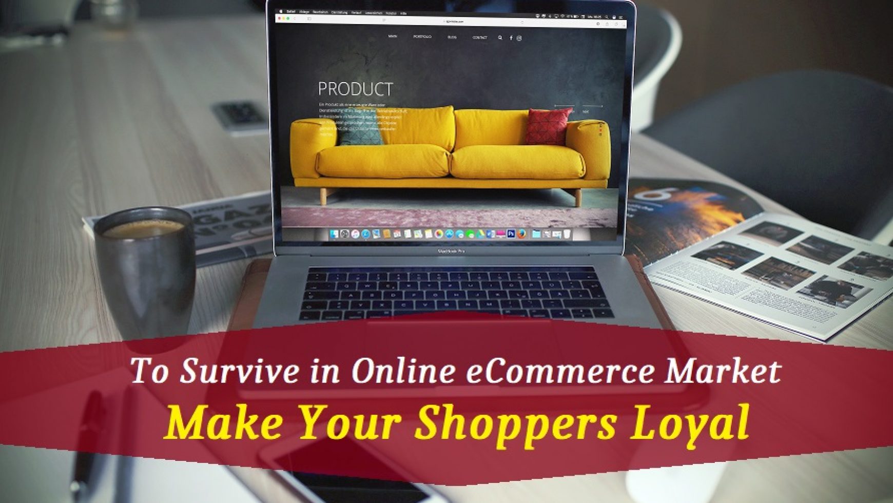 To Survive in Online eCommerce Market: Make your Shoppers Loyal