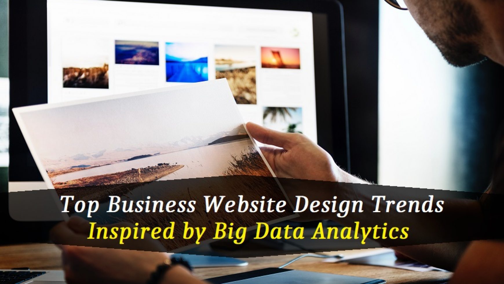 Top Business Website Design Trends Inspired by Big Data Analytics