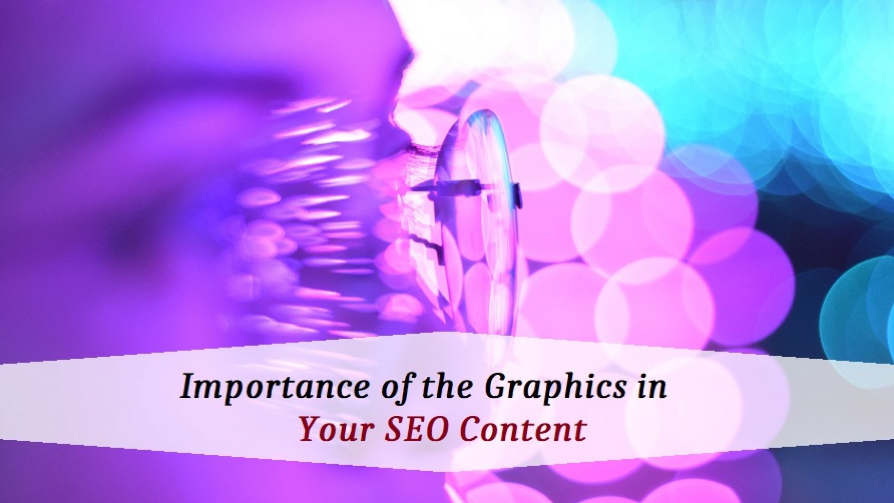 Importance Of The Graphics In Your SEO Content