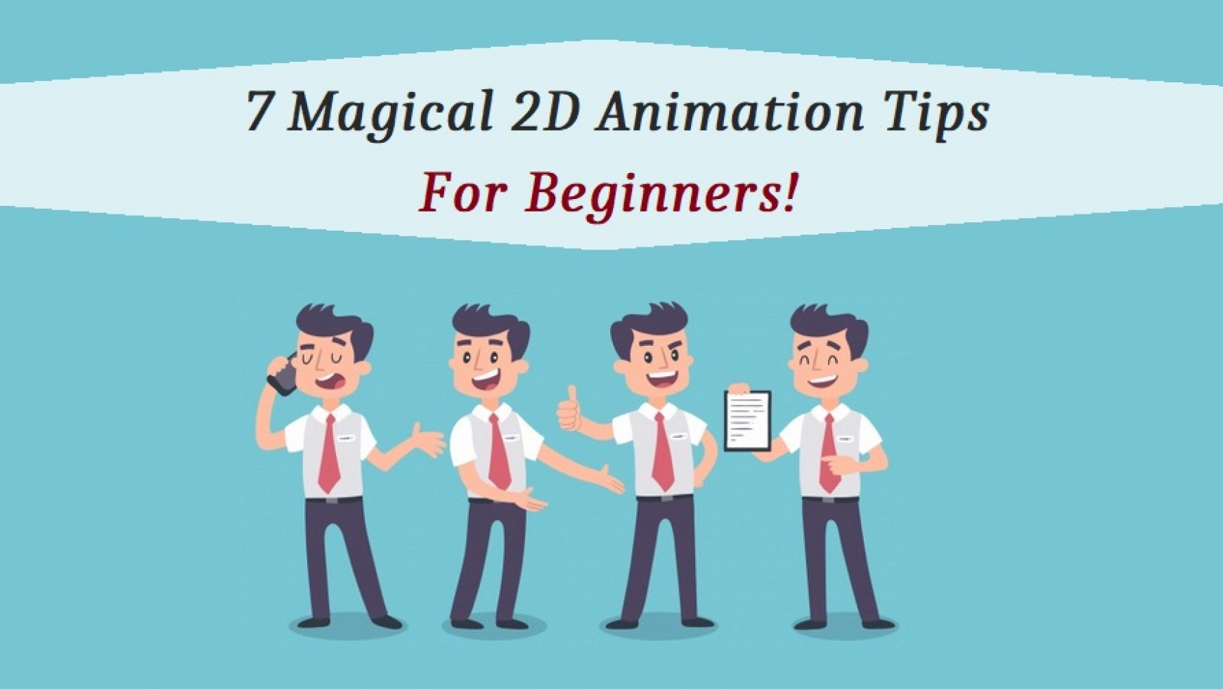 7 Magical 2D Animation Tips For Beginners!