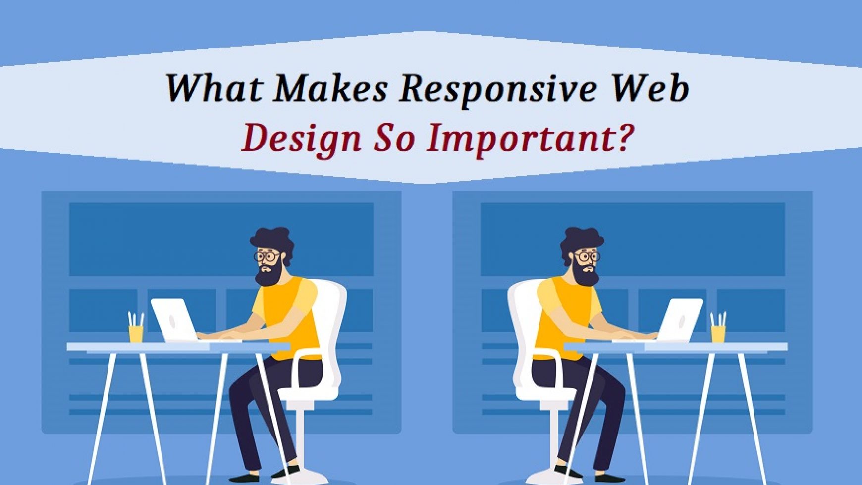 What Makes Responsive Web Design So Important?